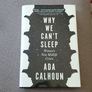 ADA CALHOUN ▪︎ WHY WE CAN'T SLEEP